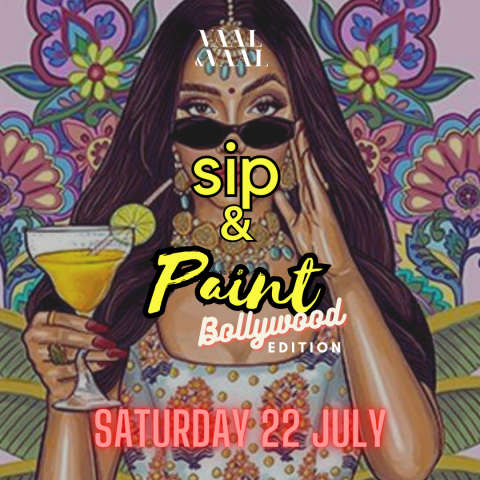 22 JULY 2023: SIP & PAINT BOLLYWOOD EDITION
