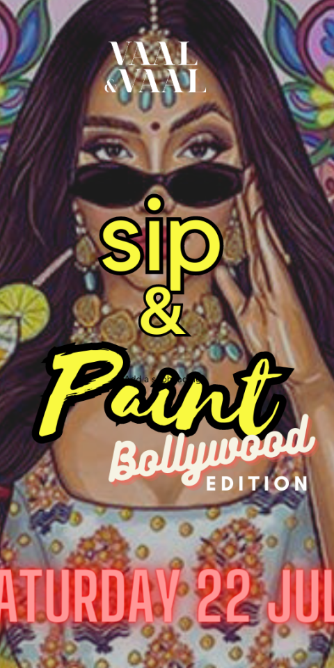 22 JULY 2023: SIP & PAINT BOLLYWOOD EDITION